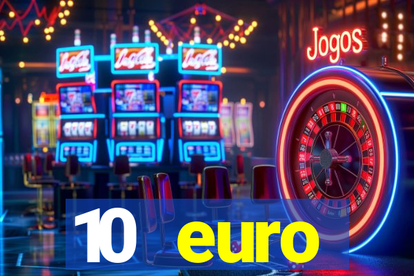 10 euro drückglück casino bonus