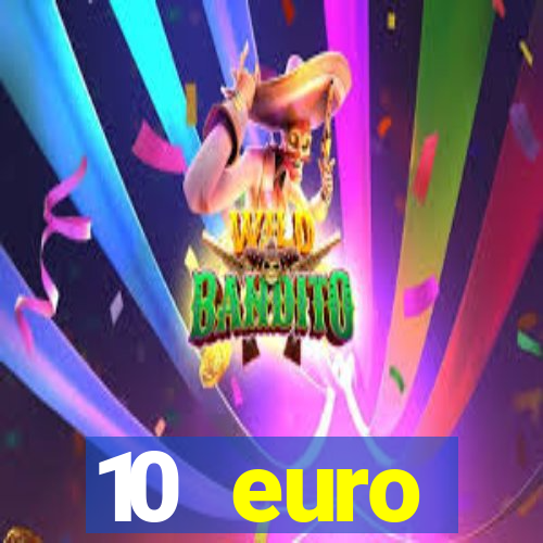 10 euro drückglück casino bonus