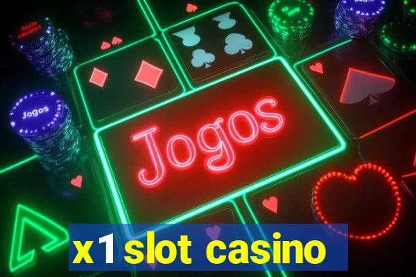 x1 slot casino