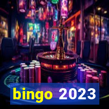 bingo 2023