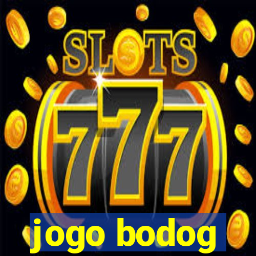 jogo bodog