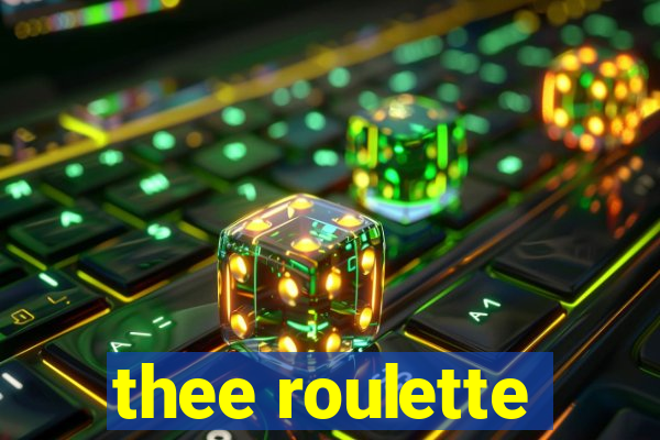 thee roulette