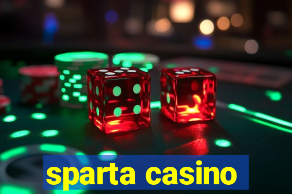 sparta casino