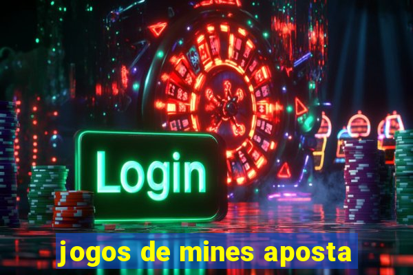 jogos de mines aposta