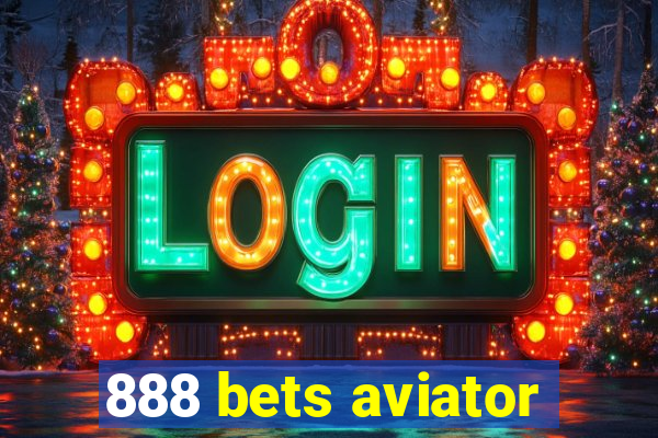 888 bets aviator