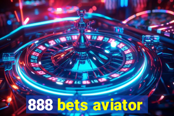 888 bets aviator