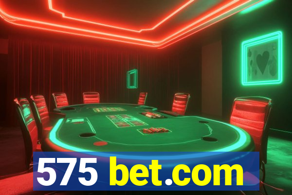 575 bet.com