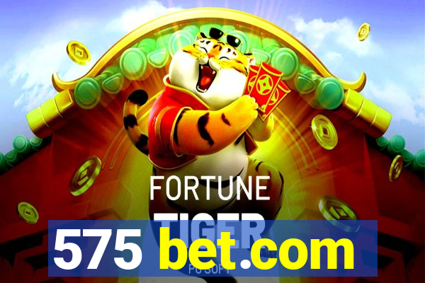 575 bet.com