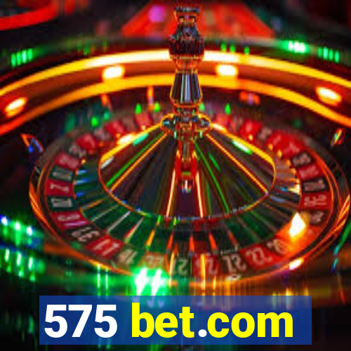 575 bet.com