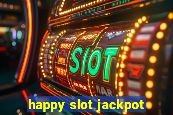 happy slot jackpot