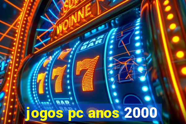 jogos pc anos 2000