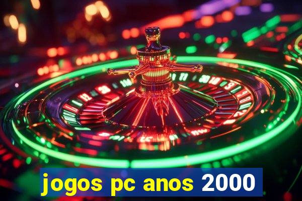 jogos pc anos 2000