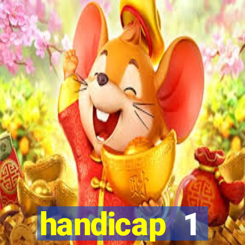 handicap 1 resultado final