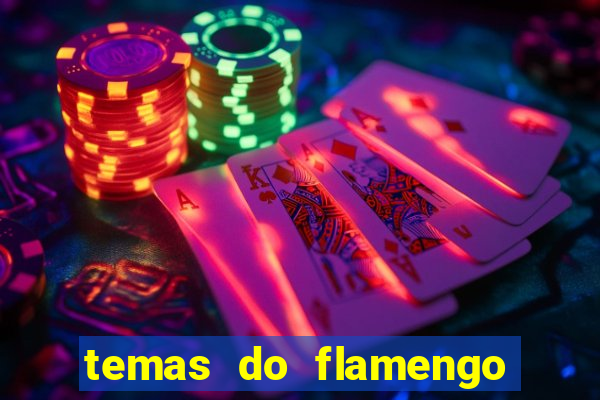 temas do flamengo para celular