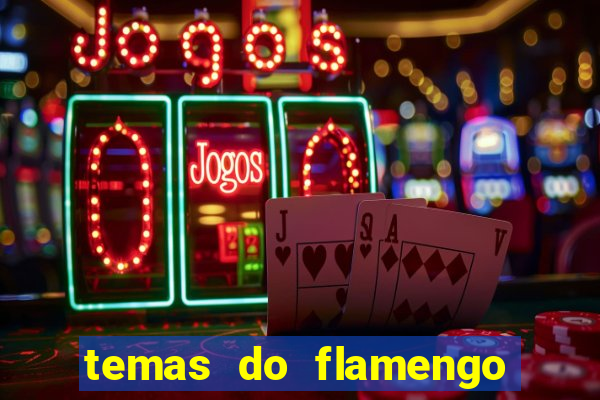 temas do flamengo para celular