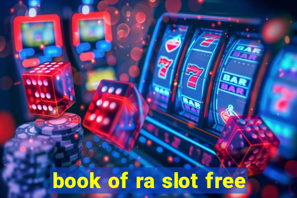 book of ra slot free