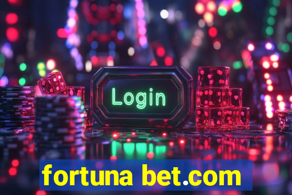 fortuna bet.com