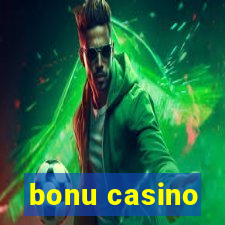 bonu casino