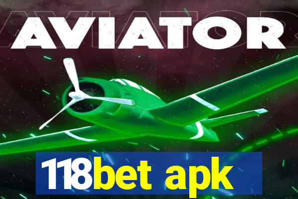 118bet apk