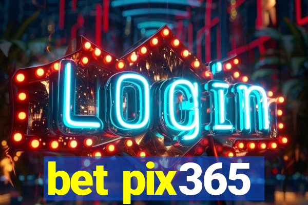 bet pix365