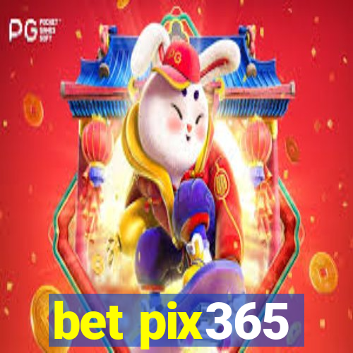 bet pix365