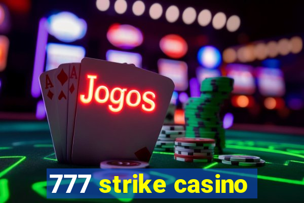 777 strike casino