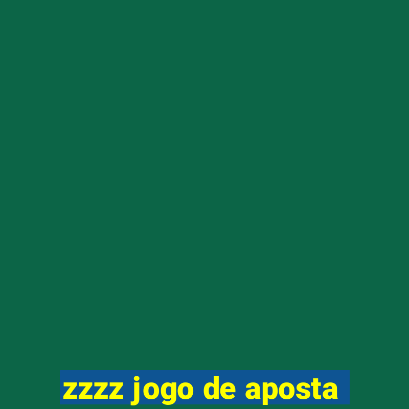 zzzz jogo de aposta