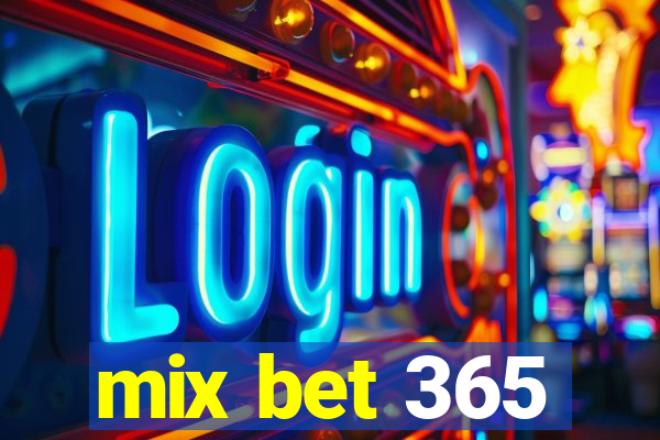 mix bet 365