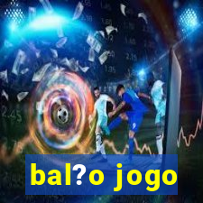 bal?o jogo