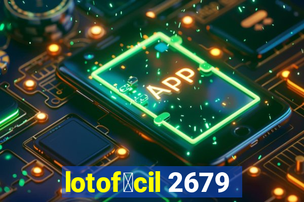 lotof谩cil 2679