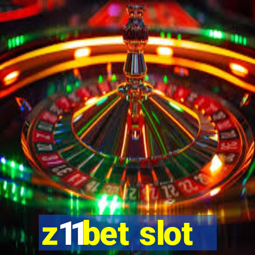 z11bet slot