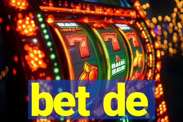 bet de