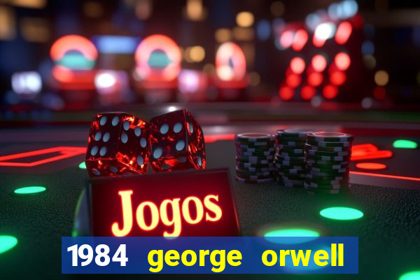 1984 george orwell pdf companhia das letras