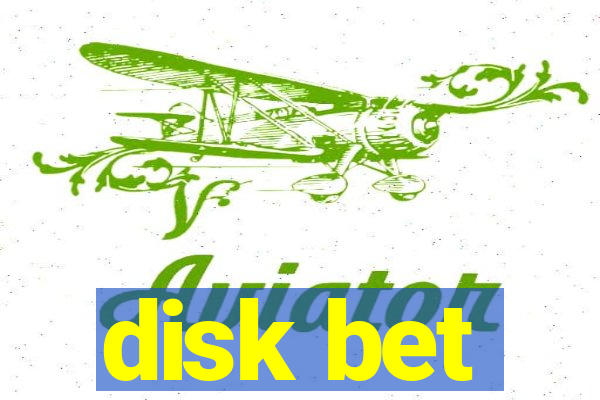 disk bet