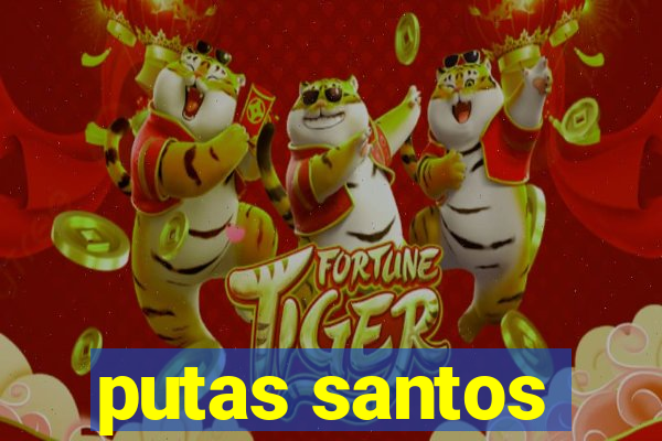 putas santos