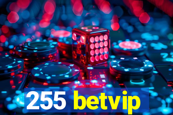 255 betvip