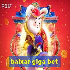 baixar giga bet