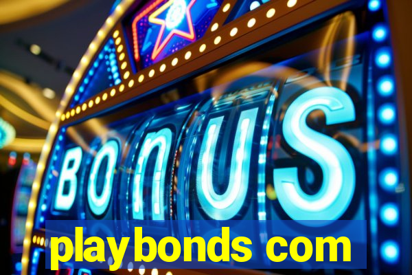 playbonds com