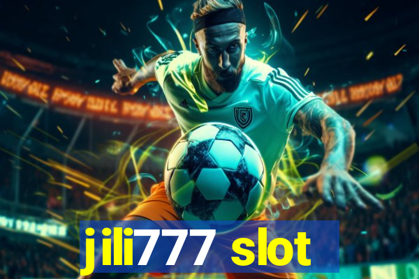 jili777 slot