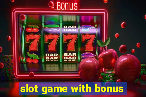 slot game with bonus