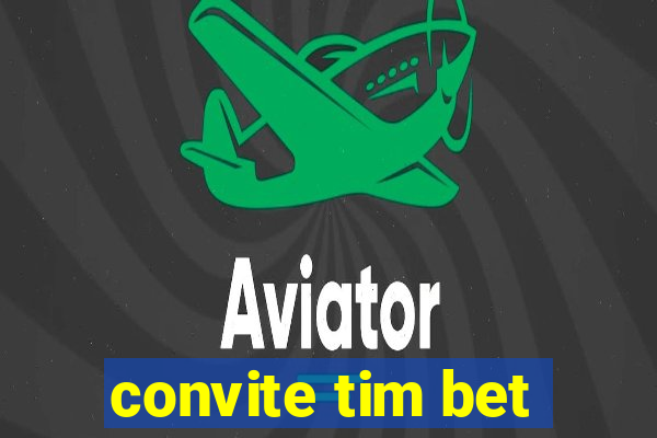 convite tim bet