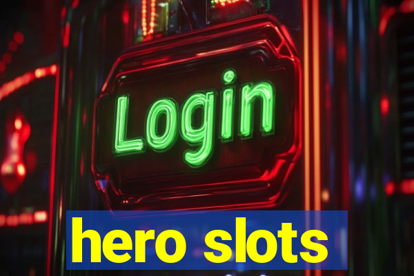 hero slots