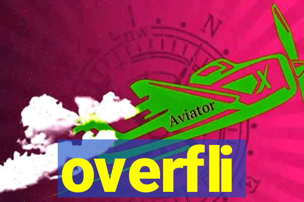 overfli