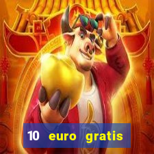 10 euro gratis bonus casino