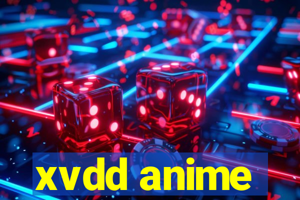 xvdd anime