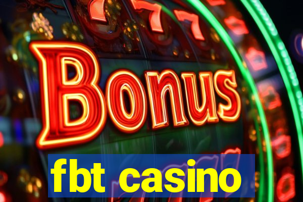 fbt casino