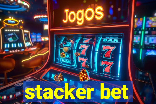 stacker bet