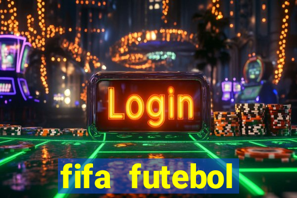 fifa futebol dinheiro infinito