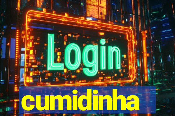 cumidinha