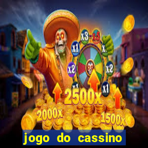 jogo do cassino para ganhar dinheiro